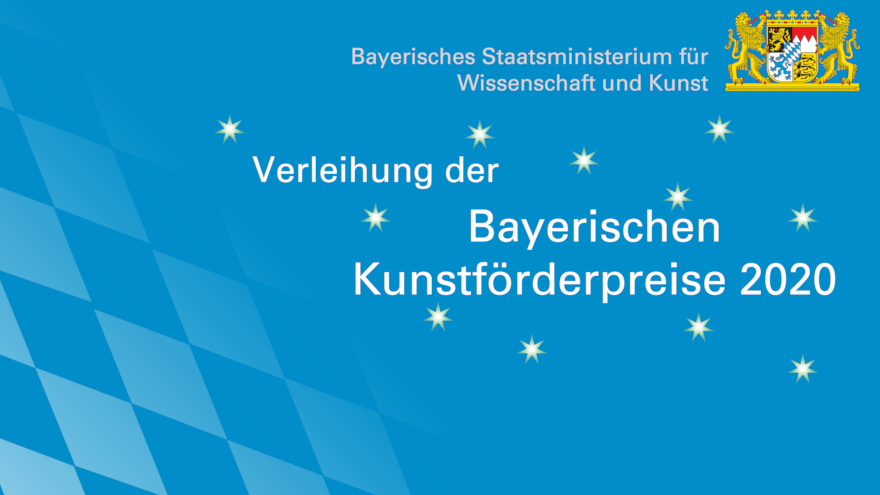 Vorhang Auf Und Buhne Frei Virtuelle Verleihung Der Kunstforderpreise Des Freistaats Bayern