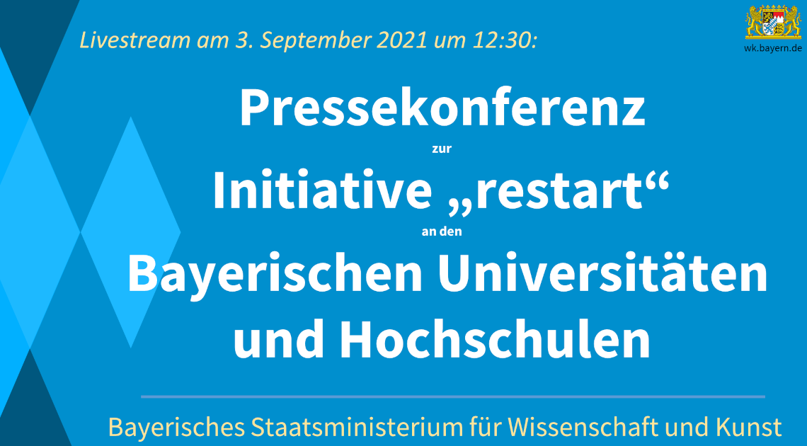 Hinweis auf den Livestream zur Präsentation der Initiative „restart – willkommen zurück“ an staatlichen Hochschulen in Bayern
