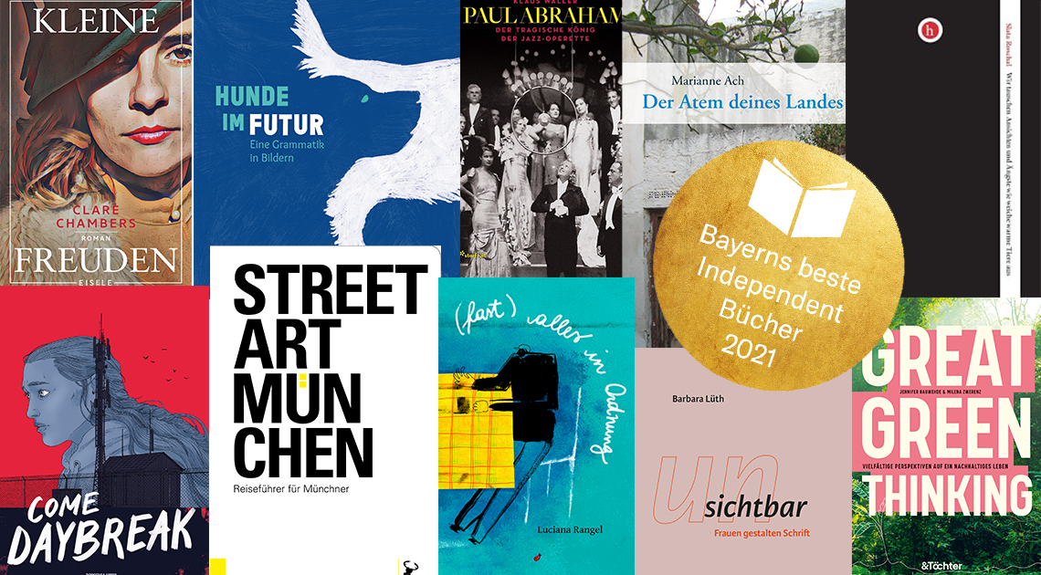 Die Empfehlungen „Bayerns beste Independent Bücher 2021“